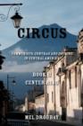 Image for Circus Book II Center Ring : Communists, Contras and Cocaine in Central America