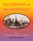 Image for The Vrooms of the Foothills: Volume 2 - Cowboys &amp; Homesteaders