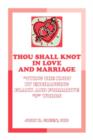Image for Thou Shall Knot in Love and Marriage : Tying the Knot by Exchanging Frank and Formative F Words
