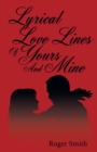 Image for Lyrical Love Lines of Yours and Mine