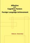 Image for Affective and Cognitive Factors and Foreign Language Achievement