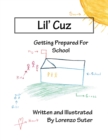 Image for Lil&#39; Cuz : Getting Prepared for School