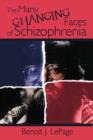Image for The Many Changing Faces of Schizophrenia
