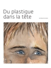Image for Du Plastique Dans La Tete