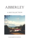 Image for Abberley: A Recollection