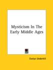 Image for MYSTICISM IN THE EARLY MIDDLE AGES