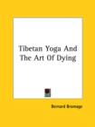 Image for TIBETAN YOGA AND THE ART OF DYING