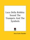Image for LUCA DELLA ROBBIA: SOUND THE TRUMPETS AN