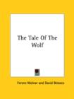 Image for THE TALE OF THE WOLF