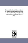 Image for History of the Second Mass. regiment of infantry : second paper. Delivered at the annual meeting of the Second Mass. Infantry Assoc., on May 11, 1874.
