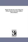 Image for Report on the Tax Levies of the City of New York for the Years 1899 to 1914, Inclusive.