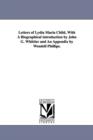 Image for Letters of Lydia Maria Child, With A Biographical introduction by John G. Whittier and An Appendix by Wendell Phillips.