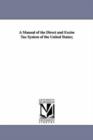 Image for A Manual of the Direct and Excise Tax System of the United States;