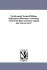 Image for The Dramatic Works of William Shakespeare; Illustrated