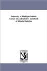 Image for University of Michigan Athletic Annual an Authoritative Handbook of Athletic Statistics