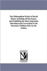 Image for The Philosophical Works of David Hume. Including All the Essays, and Exhibiting the More Important Alterations and Corrections in the Successive Editi