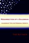 Image for Resurrection of a Salesman : Leadership Tips for Personal Growth
