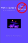 Image for From Seizures to No Seizures