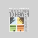 Image for The Next Station to Heaven : New Canaan, Connecticut