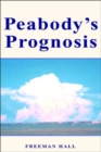 Image for Peabody&#39;s Prognosis