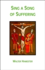 Image for Sing a Song of Suffering