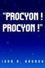 Image for Procyon ! Procyon !&#39;&#39;
