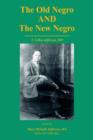 Image for The Old Negro and the New Negro by T. Leroy Jefferson, MD
