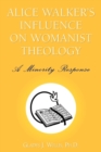 Image for Alice Walker&#39;s Influence on Womanist Theology