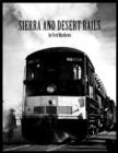 Image for Sierra and Desert Rails&#39;&#39;