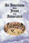 Image for An Interview with Jesus and Associates