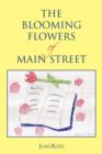 Image for The Blooming Flowers of Main Street