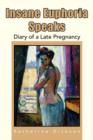 Image for Insane Euphoria Speaks : Diary of a Late Pregnancy