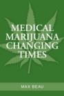 Image for Medical Marijuana Changing Times