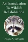 Image for An Introduction to Wildlife Rehabilitation