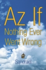 Image for Az If Nothing Ever Went Wrong