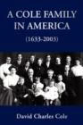 Image for A Cole Family in America (1633-2003)