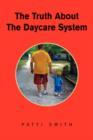 Image for The Truth about the Daycare System