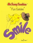 Image for Mr. Sunny Sunshine &#39;&#39;Fun Smiles&#39;&#39;