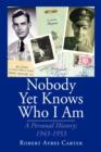 Image for Nobody Yet Knows Who I Am
