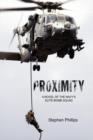 Image for Proximity : A Novel of the Navy&#39;s Elite Bomb Squad