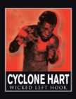 Image for Cyclone Hart : Wicked Left Hook: Wicked Left Hook
