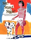 Image for Sit! Stay! Sign!