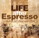 Image for Life after Espresso