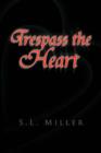 Image for Trespass the Heart
