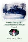 Image for Lovely, Lonely Life : A Woman&#39;s Village Journal, 1973-1982 ( Volume I)