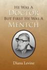 Image for He Was a Doctor But First He Was a Mentch