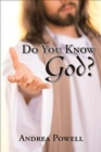 Image for Do You Know God?