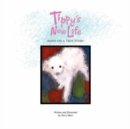 Image for Tippy&#39;s New Life : Based on a True Story