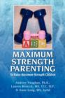 Image for Maximum Strength Parenting