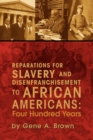 Image for Reparations for Slavery and Disenfranchisement to African Americans